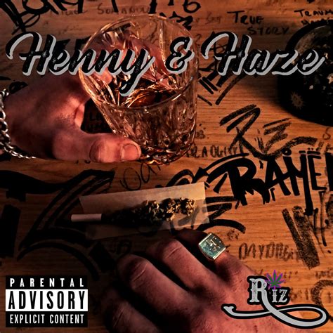 xhqtze|Henny X Haze .